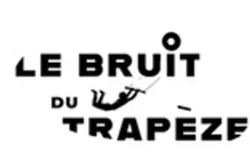 Le Bruit du Trapèze 