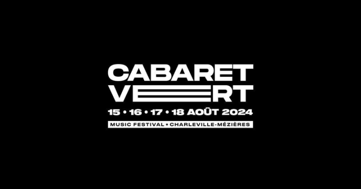 Cabaret Vert Du 15 au 18 août 2024