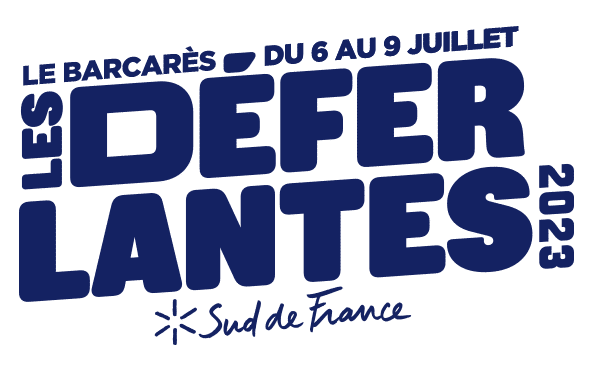 Les Déferlantes Sud de France Du 10 au 13 juil 2024